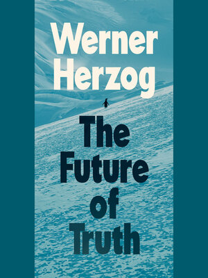 cover image of The Future of Truth